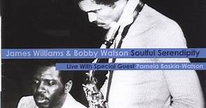 James Williams & Bobby Watson - Soulful Serendipity