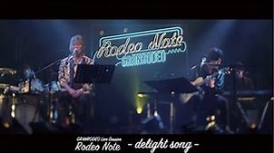 GRANRODEO / delight song (from "Rodeo Note" vol.1)