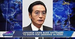 Japanese crime boss sentenced to death for ordering murder
