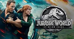 Jurassic World  2: El Reino Caído - completa en Español