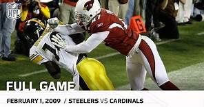 Super Bowl XLIII: Pittsburgh Steelers vs. Arizona Cardinals | NFL Full Game