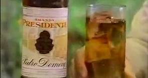 Comercial del brandy Presidente 1988 (México)