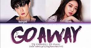 EXO CHANYEOL, 펀치 (Punch) - Go away go away (Romantic Dr. Teacher Kim 2 OST Part. 3) Lyrics