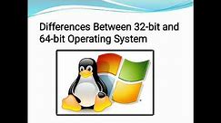 Difference Between 32-bit and 64-bit in Operating System
