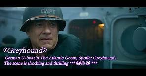 Starring Tom Hanks, the latest war movie Greyhound in 2020 has shocking scenes and is thrilling to
