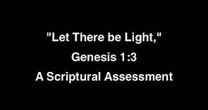 Let There be Light - Genesis 1:3 - Jesus is the Light
