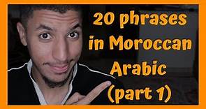 Moroccan Arabic: 20 Essential Moroccan Arabic Phrases to use today!