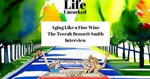 Aging Like a Fine Wine - The Terrah Bennett Smith Interview
