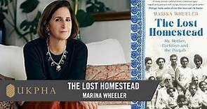 The Lost Homestead. My Mother, Partition and the Punjab with Marina Wheeler