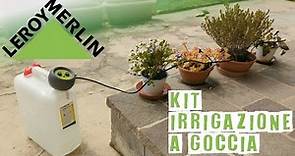 Recensione kit irrigazione automatica Leroy Merlin a goccia per vasi con centralina e pompa