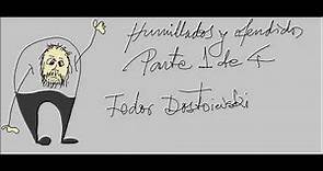 Humillados y ofendidos, Parte 1 de 4. Fedor Dostoivski Audiolibro en español latino