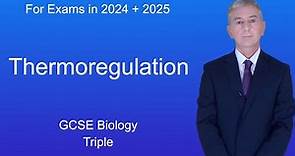 GCSE Biology Revision "Thermoregulation" (Triple)