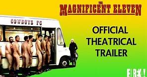 THE MAGNIFICENT ELEVEN Official UK Theatrical Trailer