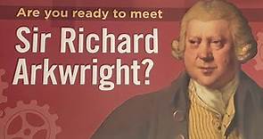 The Industrial Revolution - Sir Richard Arkwright #industrialrevolution #history #educational