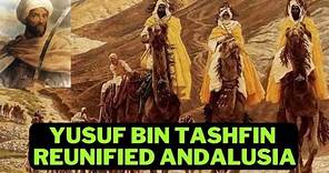 Yusuf ibn Tashfin, the Berber Muslim King Who Conquered Spain | Islam in History