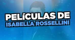 Las mejores películas de Isabella Rossellini