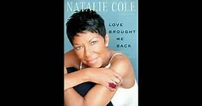 Natalie Cole - Love Brought Me Back (2010) - YouTube