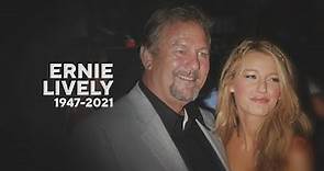 Ernie Lively, Blake Lively’s Dad, Dead at 74