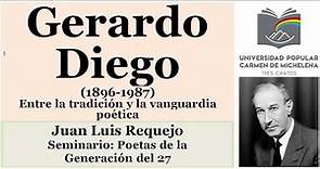 Gerardo Diego: Entre la tradición y la vanguardia poética. Seminario Poetas de la Generación del 27.