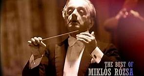 The best music of Miklós Rózsa part 1 - Miklos Rozsa greatest hits