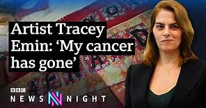 Artist Tracey Emin on recovering from cancer and expressing tragedy in her work - BBC Newsnight