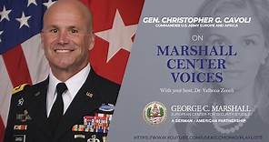 Marshall Center Voices: General Christopher Cavoli, Commander of U.S. Army Europe and Africa