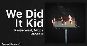 Kanye West - We Did It Kid (finished) | DONDA 2