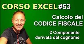 53 Corso Excel: Calcolare il codice fiscale (2) | Daniele Castelletti | Maggiolina