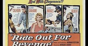 Ride Out for Revenge (1957) B Girard & Rory Calhoun Western Movie