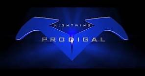 Nightwing: Prodigal The Series - OFFICIAL TRAILER HD