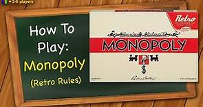 How to play Monopoly (Retro Series)