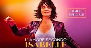 L’AMORE SECONDO ISABELLE | Trailer ufficiale italiano