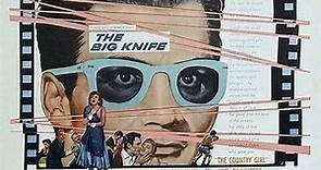 The Big Knife (1955) Jack Palance, Ida Lupino, Wendell Corey, Jean Hagen, Shelley Winters, Director: Robert Aldrich