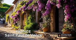 Discover Saint Paul de Vence - French Riviera Village Tour 4k video