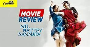 Nil Battey Sannata | Movie Review | Anupama Chopra