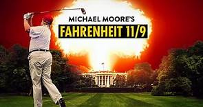 Fahrenheit 11/9 (2018) | WatchDocumentaries.com