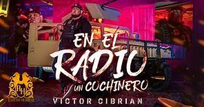 Victor Cibrian - En El Radio Un Cochinero (Lluvia De Balas) [Official Video]