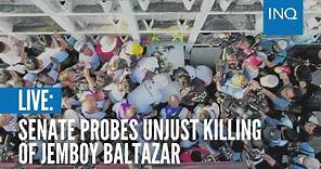 LIVE: Senate probes unjust killing of Jemboy Baltazar