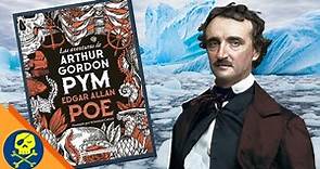 La narración de ARTHUR GORDON PYM de Edgar Allan Poe - Reseña