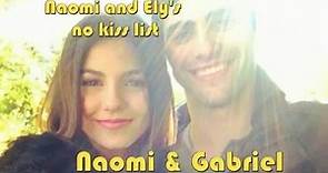 Naomi and Ely's no kiss list - Naomi & Gabriel - Home
