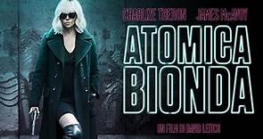 Atomica Bionda (2017) - Recensione MYmovies.it