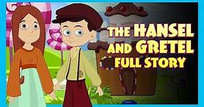 THE HANSEL AND GRETEL FULL STORY | ENGLISH ANIMATED STORIES FOR KIDS | TRADITIONAL STORY