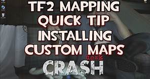 TF2 Quick Tip - How To Install Custom Maps