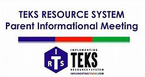 TEKS Resource System Parent Informational Meeting highlights