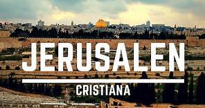 La Jerusalén de Jesús, 4k en español: Jerusalén Cristiana