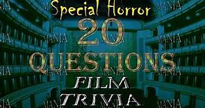 20 Film Trivia Questions - Special Horror
