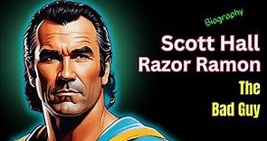 Watch this to know more about Scott Hall, aka Razor Ramon - The Bad Guy