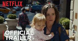 Tallulah | Official Trailer [HD] | Netflix
