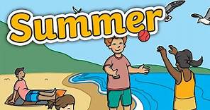 Seasons for Kids: All About Summer | Summer Season for Kids