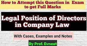 Legal Position of Directors | legal position of directors in company law | position of directors